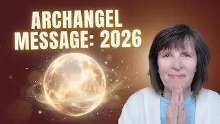 Что архангелы хотят, чтобы ВЫ знали о 2026 году! | Подкаст «Увеличьте свои чудеса»