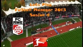 FM13 4. Sasion FC Rot Wei&szlig; Erfurt #162 Freundschaftsspiele und TL