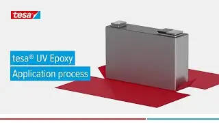 Application Process of tesa&reg; UV Epoxy &ndash; UV-Activated Structural Bonding Tape for EV Cell Wrapping