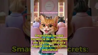 Como funciona a SmartShop Secrets? Curadoria de achadinhos confi&aacute;veis e estilosos! 🛍️✨ #shorts
