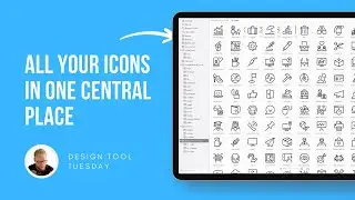 Manage All of Your Icons in One Central Place - Design Tool Tuesday, Ep53