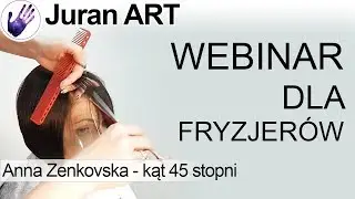 WEBINAR z Anną Zenkovską. Szkolenie fryzjerskie online. Krok po kroku. Fryzjerstwo w szczeg&oacute;łach.