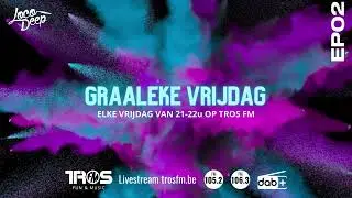 Graaleke Vrijdag - EP02 - Loco Deep - TROS FM - 21/04/2023