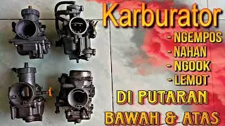 Penyebab dan Cara Mengatasi Karburator Ngok/Ngempos/Nahan Di Putaran Bawah dan Atas