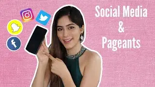 How To Use Social Media For Your Pageant | Nikita Tanwani