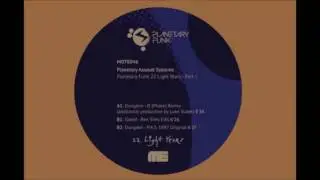 Planetary Assault Systems - Dungeon (&Oslash; [Phase] Remix)