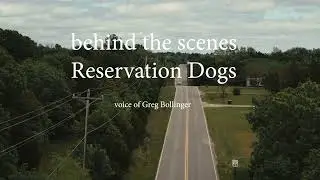 Behind the scenes Reservation Dogs