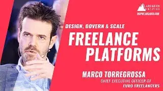 How to Design, Scale and Govern Freelance Platforms by Marco Torregrossa