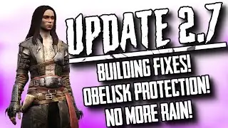 NO MORE RAIN! - Update 2.7 Testlive | Conan Exiles