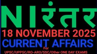 NOVEMBER 2025 Current Affairs today, current affairs for UPSC, UPPCS, BPCS, SSC, SSCCGL, RO ARO