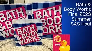 Bath & Body Works SAS Haul | Final Summer 2023 Semi Annual Sale Finds incl. 75% off!