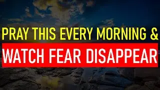 The Most Powerful Morning Prayer to Overcome Anxiety and Trust God&rsquo;s Love