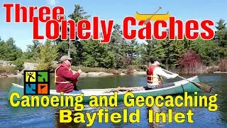 Three lonely caches - Canoeing  and Geocaching Bayfield Inlet