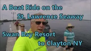 A Boat Ride on the St  Lawrence Seaway in the Thousand Islands Region: Alexandria Bay to Clayton, NY