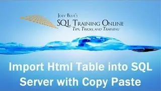 Import HTML Table Data To SQL Server with Copy Paste   SQL Training Online  2019