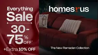 Homes r Us | Everything Sale 30% to 75% Off + Extra 10% Off  | UAE