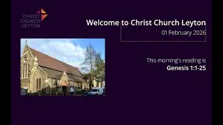 Christ Church Leyton - AM Service 1st Feb 2026