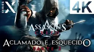 ASSASSIN&rsquo;S CREED | O JOGO QUE DEU ORIGEM A UM LEGADO!!! (PARTE 2) | XBOX SERIES X