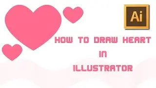 How to draw Heart in illustrator : วิธีวาดรูปหัวใจใน illustrator CS6