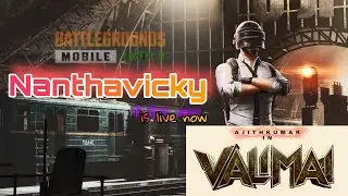 🔥😎Finally Valimai release Tomorrow 😎😎🔥🙂🙂Solo vs Duo BGMI live Tamil Ipadmini6- Nanthavicky