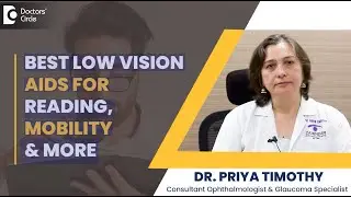 Best low vision aids for reading, mobility & more | Dr Priya Timothy