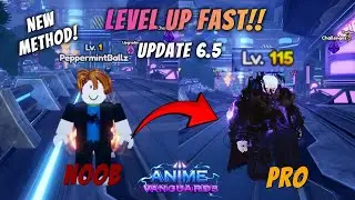 *FASTEST* way to LEVEL UP in Update 6.5 New Method!! | Anime Vanguards