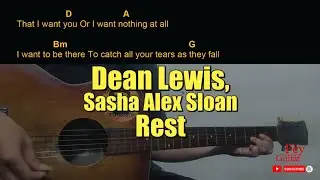 Dean Lewis, Sasha Alex Sloan - Rest Guitar Chords cover