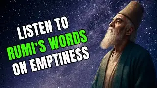 Why Rumi Says You Must Empty Yourself to Be Truly Free