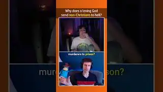 Why Does a LOVING God Send Non-Christians To Hell?