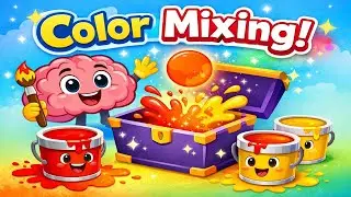 Color Mixing Learning Video for Kids | Brain Development | 2&ndash;6 Years