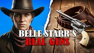 The REAL Guns Belle Starr Carried (Female Outlaw)