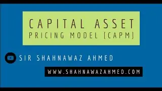 Capital Asset Pricing Model पूंजी परिसंपत्ति मूल्य निर्धारण [CAPM] :Project Specific Cost of capital