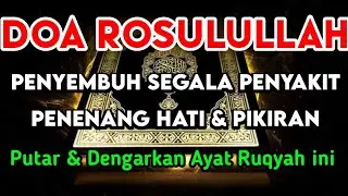 BISMILLAH 🤲DOA PENYEMBUH SEGALA PENYAKIT AYAT RUQYAH DIRI INSYAALLAH SAKIT DI TUBUHMU SEMBUH TOTAL