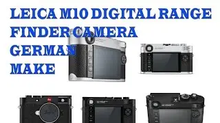 Leica M10 German camera maker The latest-generation Maestro II image processor, 2GB buffer memory
