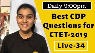 Best CDP Questions for CTET-2019 | Live-34