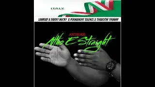 NTHWE STRAIGHT FT. (LAWKIID, DARKY MICKY, THABOOW THIMMY,PERMANENT SILENCE (VISUALIZER)