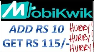 115 Rs Mobikwik wallet Cash Free (Limited time Offer) Add10 Rs & get 115 Rs.