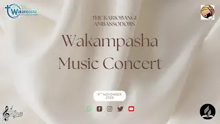 Wakampasha Music Concert || 09th November, 2025.