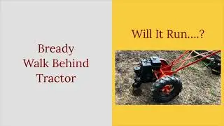 Bready Walk Behind Garden Tractor
