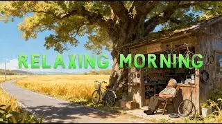 Relaxing Morning Instrumental Music