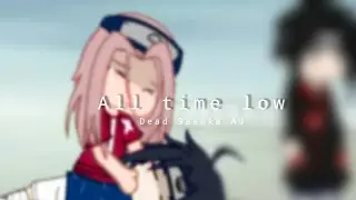 All time low | Dead Sasuke AU | Team 7 | Itachi and Kisame | meme gc