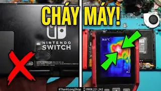 Chơi Nintendo Switch Lâu, Lưu Ý Điều Này - Để Tránh Hư Máy Vĩnh Viễn @Thanh Long Shop (Sửa Nintendo Switch, PS5)