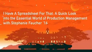 A Quick Look into the Essential World of Production Management - Stephanie Faucher &lsquo;16