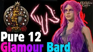 PURE 12 College of Glamour Bard Build in Baldur's Gate 3