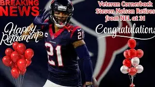 Veteran cornerback Steven Nelson retires from NFL at 31