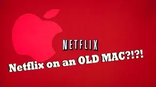 how to watch Netflix on an old mac Tutorial 2018