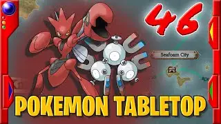Pokemon Tabletop - A Test of Metal - 46 - Unbeatable: A Kanto Journey