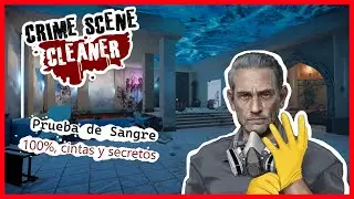 Crime Scene Cleaner | Guía Perfecta | Prueba de Sangre 100%