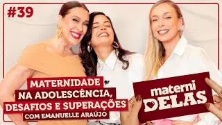 MaterniDelas - Emanuelle Araújo com Tata e Claudia Raia