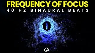 The Frequency of Focus: 40 Hz Binaural Beats for Enhanced Concentration